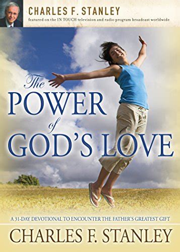 The Power of God s Love A 31 Day Devotional to Encounter the Father s Greatest Gift Kindle Editon
