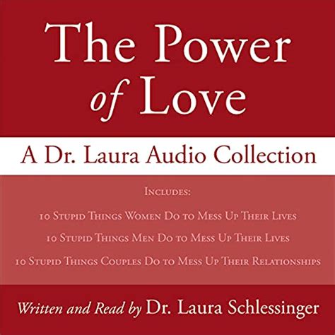 The Power of Love A Dr Laura Audio Collection Kindle Editon