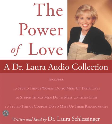 The Power of Love A Dr Laura Audio Collection Kindle Editon