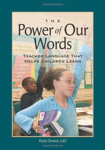 The Power of Our Words Teacher Language that Helps Children Learn PDF