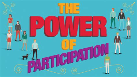 The Power of Participation