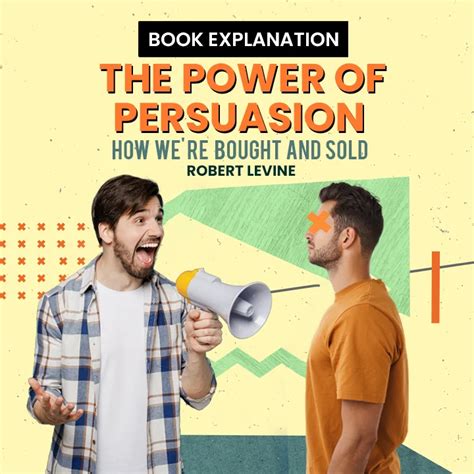 The Power of Persuasion How Were Bought and Sold PDF