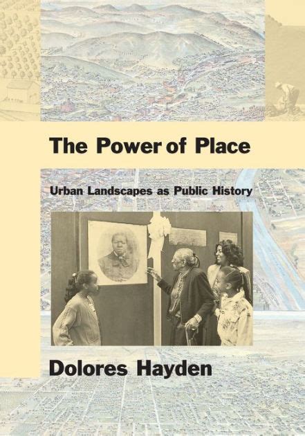 The Power of Place: Urban Landscapes as Public History Reader