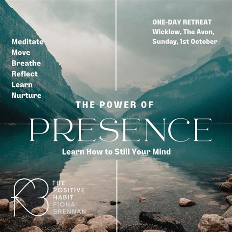 The Power of Presence: