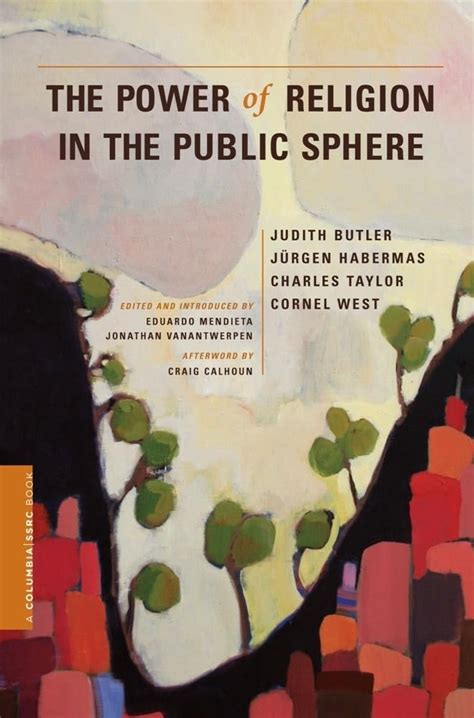 The Power of Religion in the Public Sphere A Columbia SSRC Book Kindle Editon