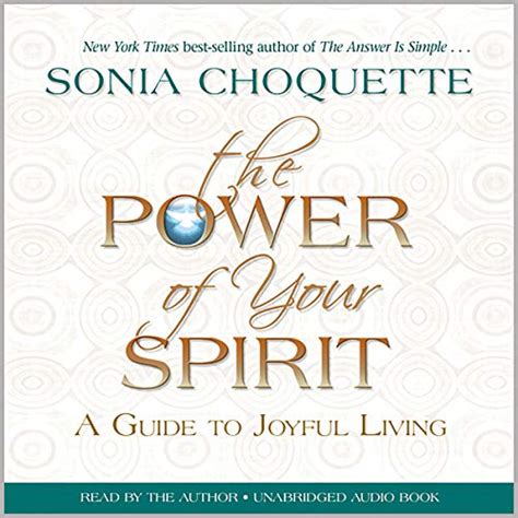 The Power of Your Spirit A Guide to Joyful Living Epub