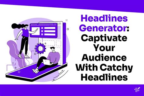 The Power of a Piqued Sentence: Craft Headlines That Captivate Your Audience