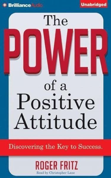 The Power of a Positive Attitude: Discovering the Key to Success Reader