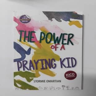 The Power of a Praying Kid The Power of a Praying Kid