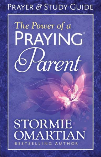 The Power of a Praying Parent Prayer and Study Guide Reader