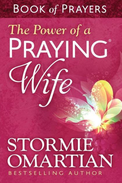 The Power of a Praying Wife Book of Prayers Power of a Praying Book of Prayers Doc