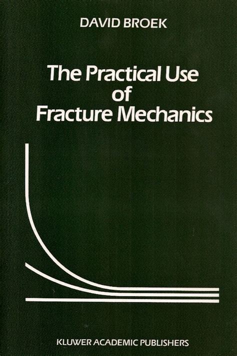 The Practical Use of Fracture Mechanics 1st Edition Kindle Editon