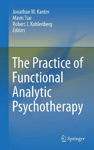 The Practice of Functional Analytic Psychotherapy PDF