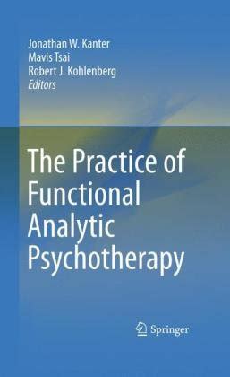 The Practice of Functional Analytic Psychotherapy PDF