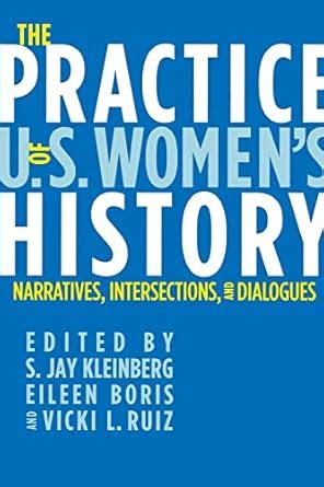 The Practice of U.S. Women's History: Narratives Doc