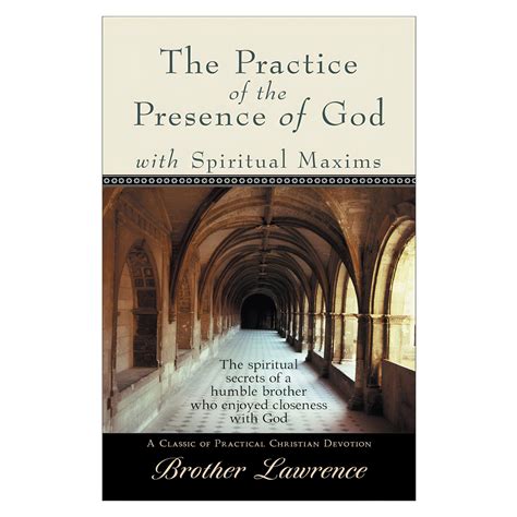 The Practice of the Presence of God and The Spiritual Maxims Kindle Editon