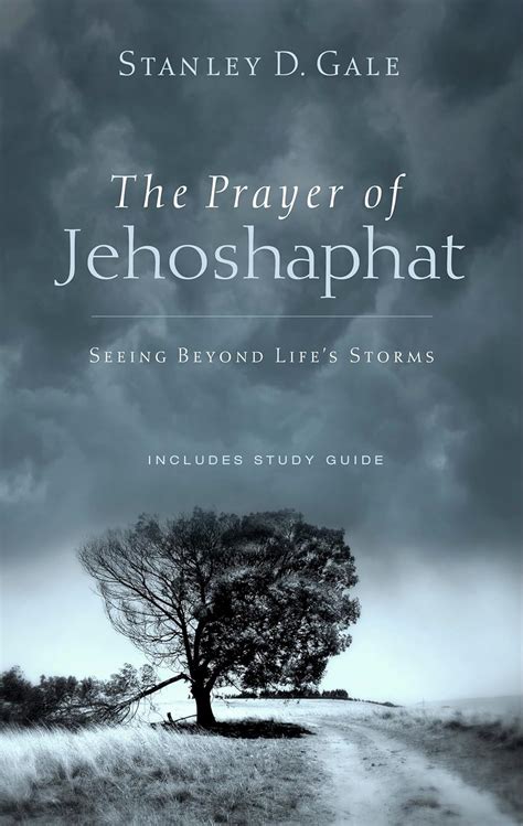 The Prayer of Jehoshaphat Seeing Beyond Life's Storms Reader