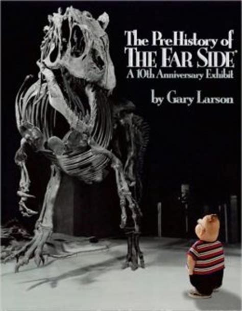 The PreHistory of The Far Side A 10th Anniversary Exhibit Doc