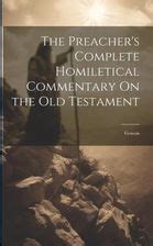 The Preacher s Complete Homiletical Commentary On the Old Testament Judges by JP Millar Kindle Editon