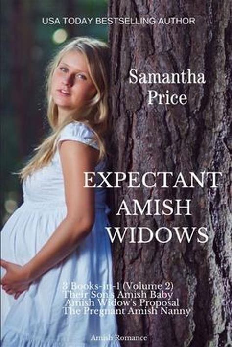 The Pregnant Amish Widow Expectant Amish Widows Volume 2 Reader