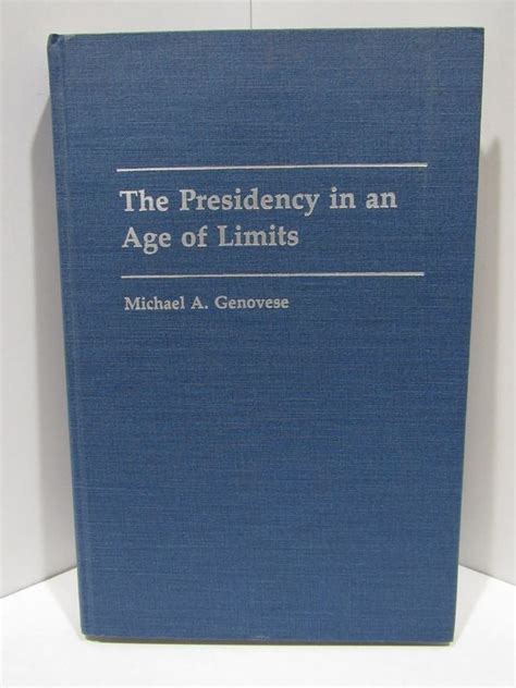 The Presidency in an Age of Limits Doc