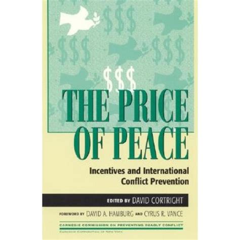 The Price Of Peace Incentives And International Conflict Prevention Reader