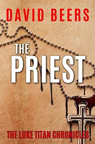 The Priest The Luke Titan Chronicles 2 Kindle Editon