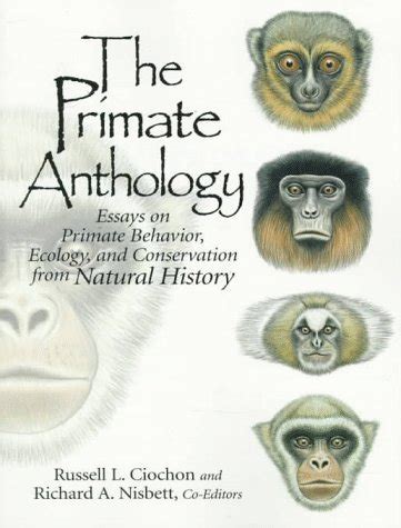 The Primate Anthology Essays on Primate Behavior Ecology and Conservation from Natural History Kindle Editon