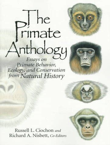 The Primate Anthology Essays on Primate Behavior Ecology and Conservation from Natural History Kindle Editon