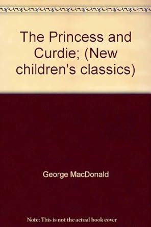 The Princess and Curdie Children s Classics PDF