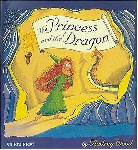 The Princess and the Dragon Child s Play Library Reader