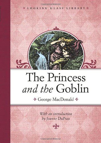 The Princess and the Goblin Looking Glass Library Number 3 Epub