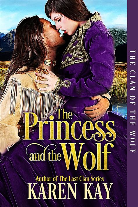 The Princess and the Wolf The Clan of the Wolf Book 1 Kindle Editon