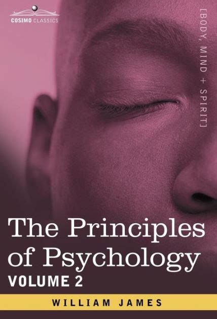 The Principles of Psychology Volume 2 of 2 Reader