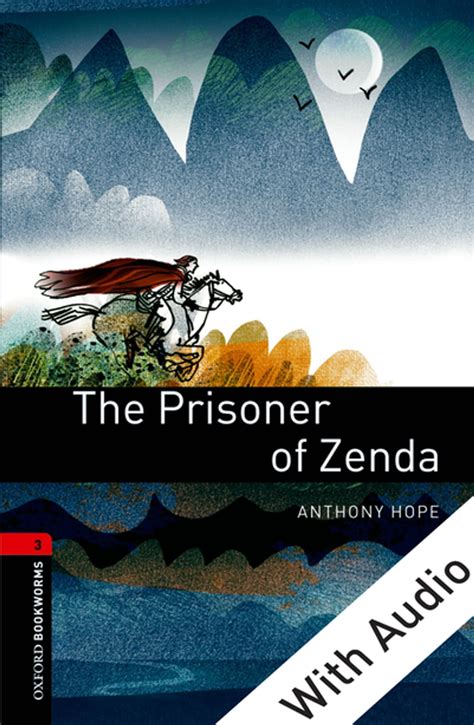 The Prisoner of Zenda With Audio Level 3 Oxford Bookworms Library 1000 Headwords Reader