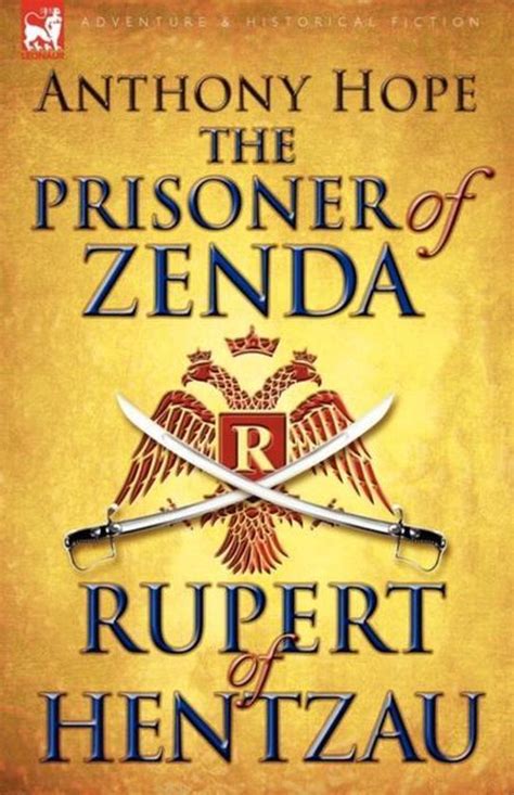 The Prisoner of Zenda and Its Sequel Rupert of Hentzau Epub
