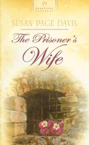 The Prisoner s Wife Maine Brides Book 1 Heartsong Presents 708 Kindle Editon