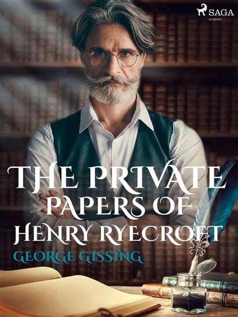 The Private Papers of Henry Ryecroft The World s Classics Doc