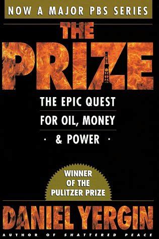The Prize The Epic Quest for Oil Money and Power Reader