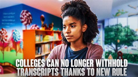 The Problem: Colleges Holding Transcripts Captive