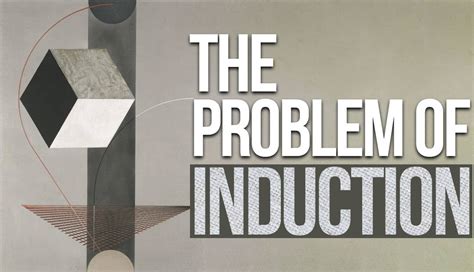 The Problem of Induction: