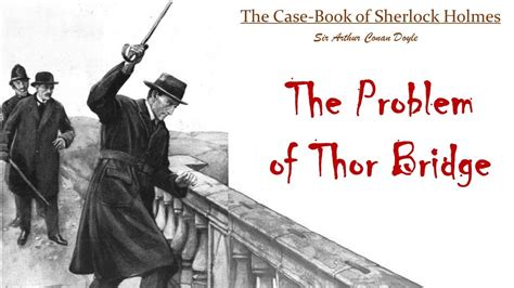 The Problem of Thor Bridge Sherlock Holmes in Large Print Volume 50 Kindle Editon