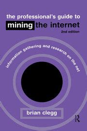 The Professional s Guide to Mining the Internet Infromation Gathering and Research on the Net Epub