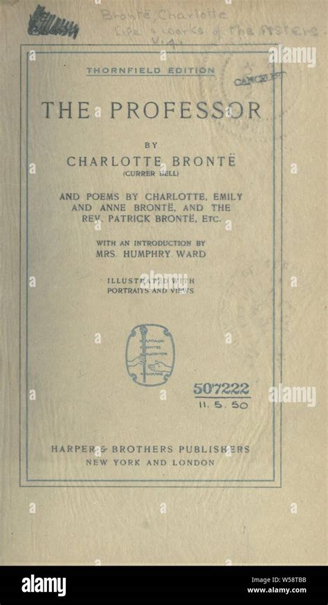 The Professor and Poems By Charlotte Emily and Anne Brontë and Patrick Brontë With an Introd By Mrs Humphry Ward Vol 4 Classic Reprint Doc