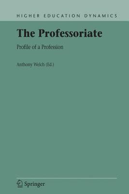 The Professoriate Profile of a Profession 1st Edition PDF