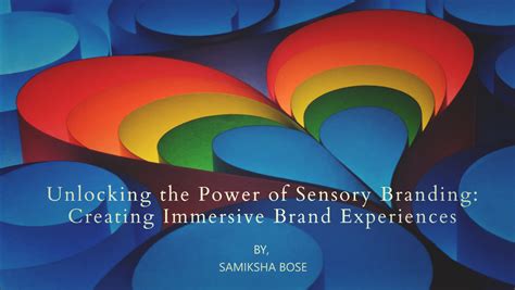 The Profound Impact of Sensory Experiences: Unlocking the Power of the Senses