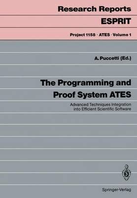 The Programming and Proof Systems Ates Advanced Techniques Integration into Efficient Scientific So Epub