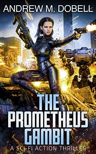 The Prometheus Gambit The New Prometheus Book 2 Reader