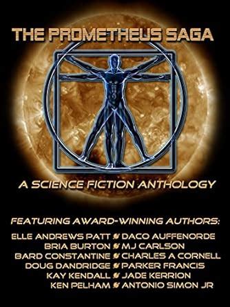 The Prometheus Saga A Science Fiction Anthology Epub