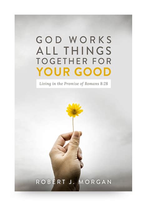 The Promise: God Works All Things Together for Your Good Reader